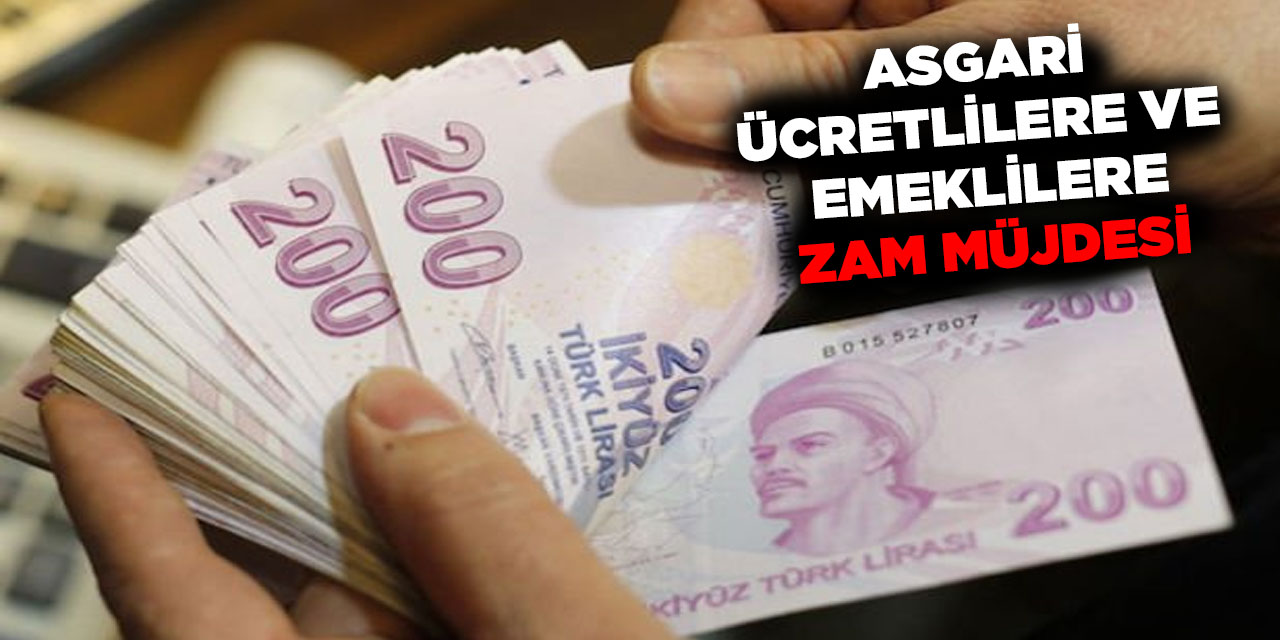 Asgari ücretlilere ve emeklilere müjde! Zam'ın ne zaman geleceği belli oldu