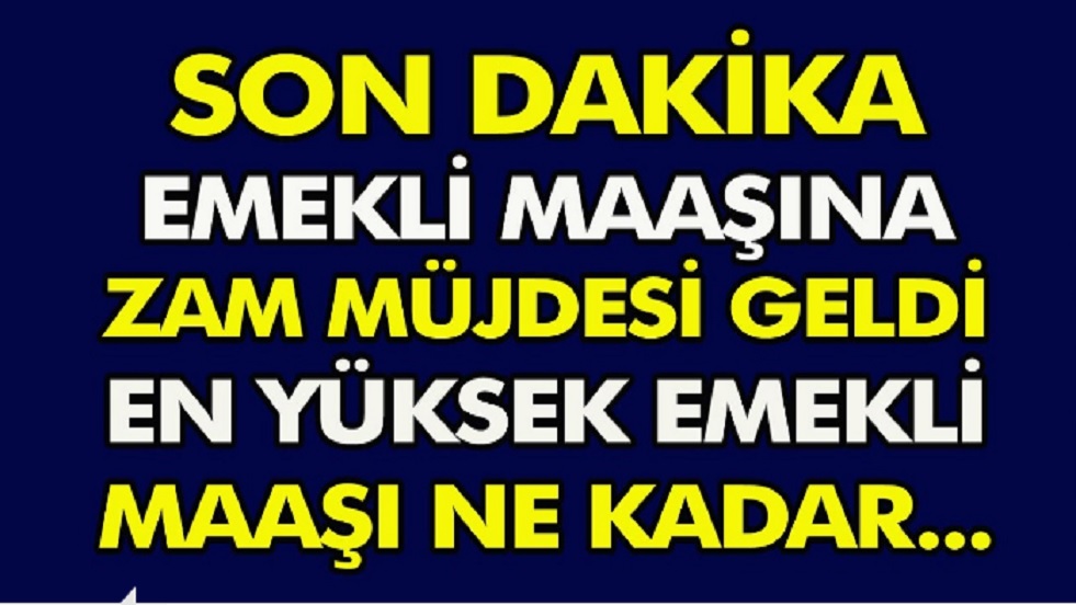 Emekli Ve Memur Maaşına Tarihin En Büyük Zam Haberi Geldi! İşte Maaş Oranı ve Tablosu...