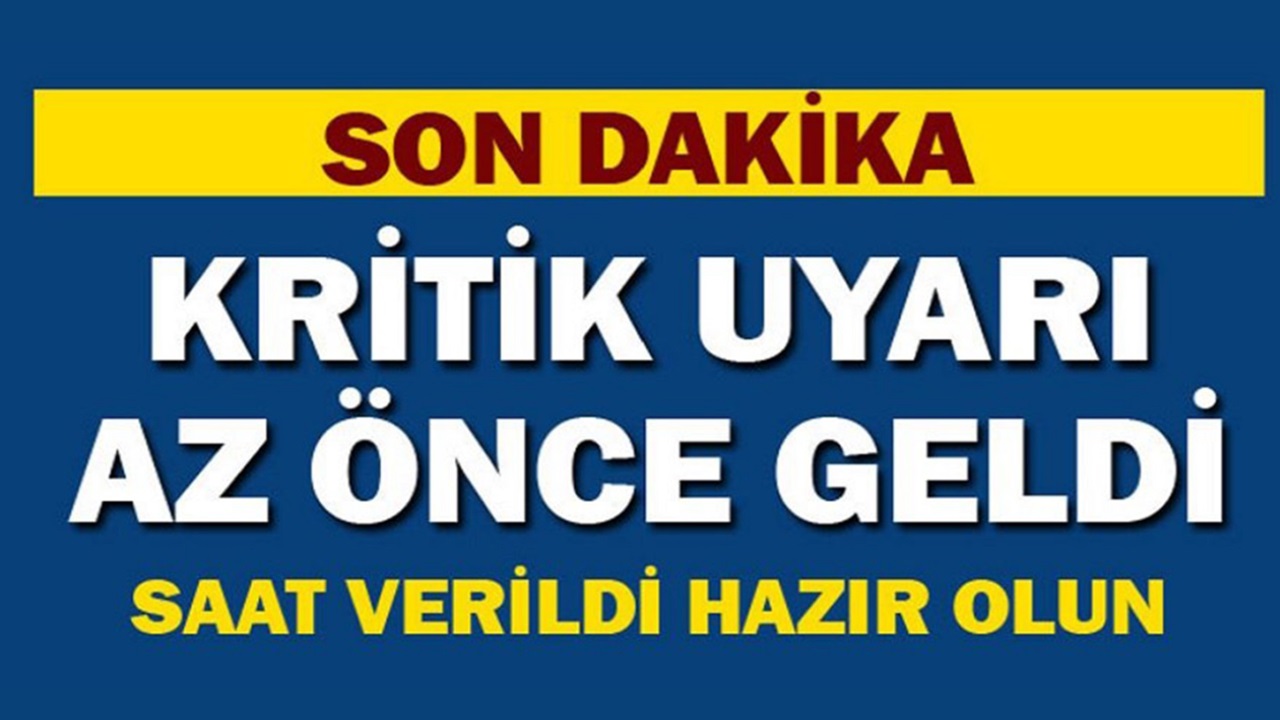 SON DAKİKA: Kritik uyarı 28 Nisan sabah saatlerinde geldi! Saat verildi hazır olun...