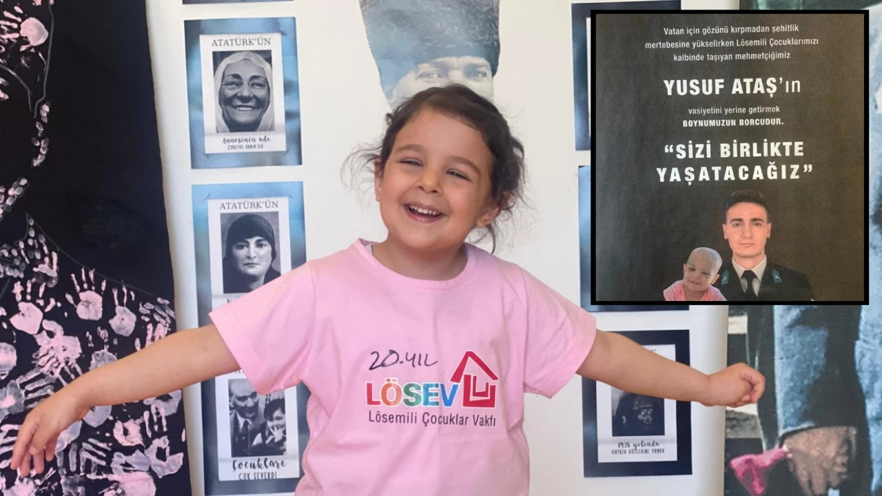 Kahramanın Vasiyeti Hayat Kurtardı: Şehit Yusuf Ataş'ın Emekleriyle lösemili Aylin Hayata Tutundu