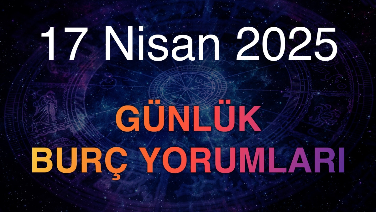 gunluk-burc-yorumlari-17-nisan-2025-persembe.jpg