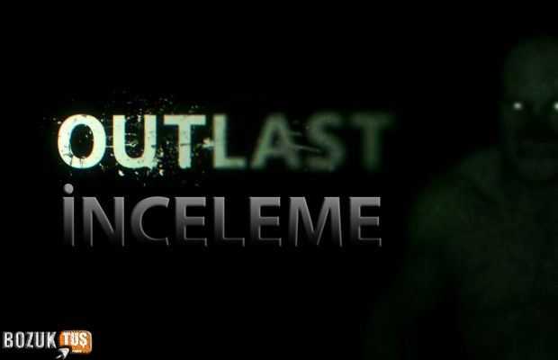 Outlast-İnceleme