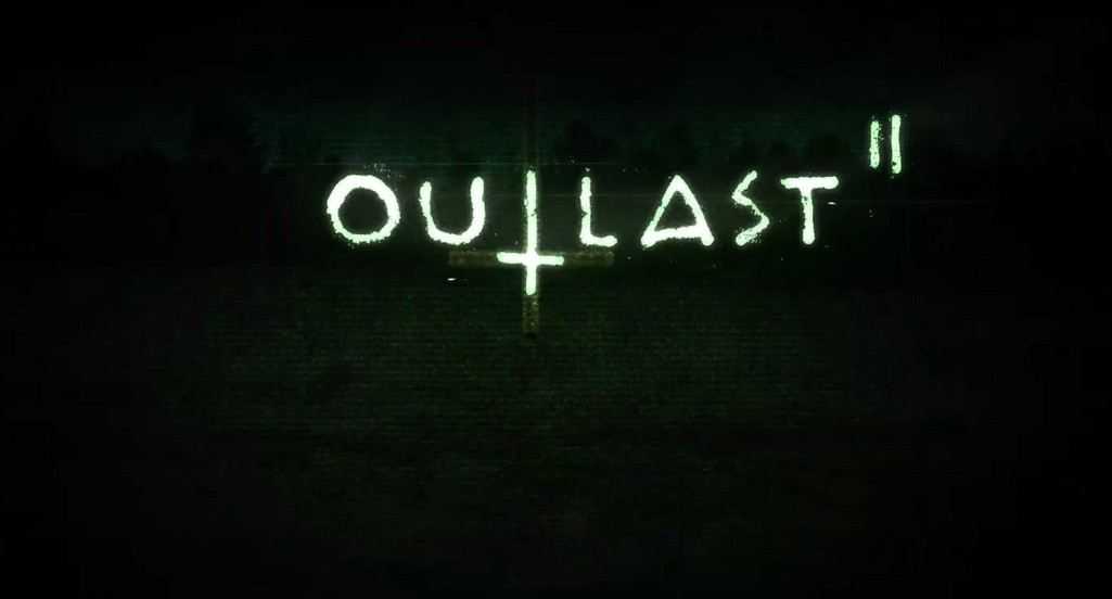 Outlast 2 resmen duyuruldu!
