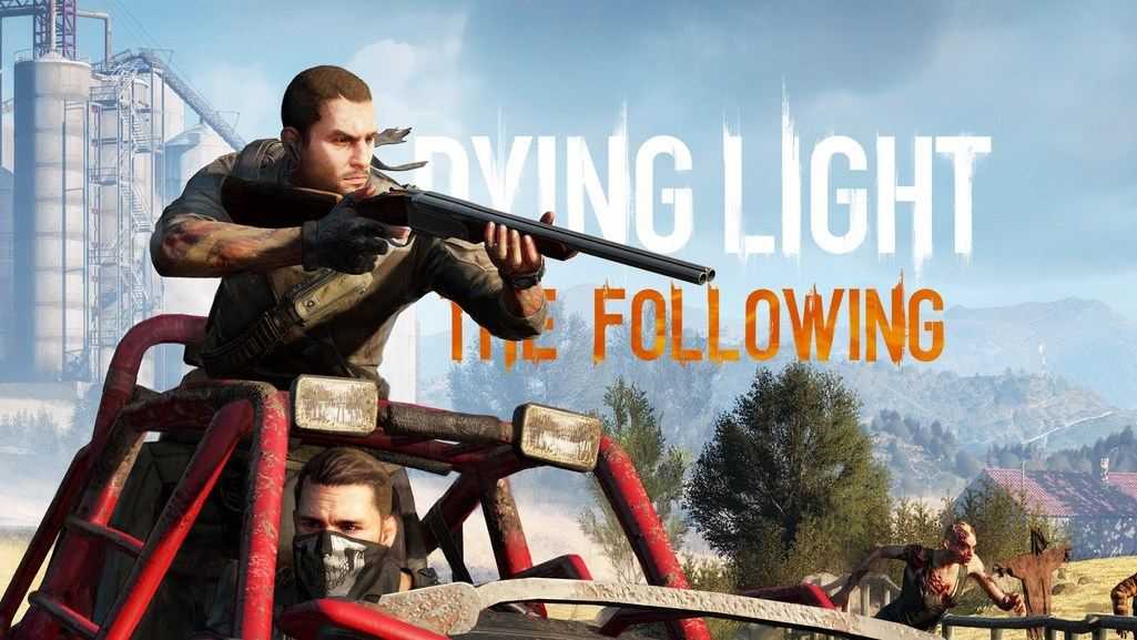 Dying Light The Following